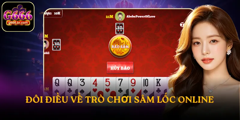 Đôi điều về trò chơi sâm lốc online